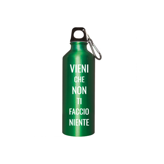 Borraccia IRONICA in alluminio 500 ml "VIENI CHE NON TI FACCIO NIENTE"