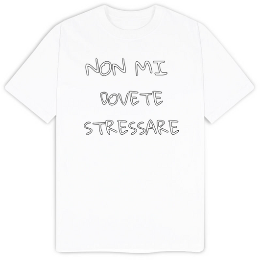 T-Shirt SARCASTICO Uomo Cotone Organico Inspire "NON MI DOVETE STRESSARE"