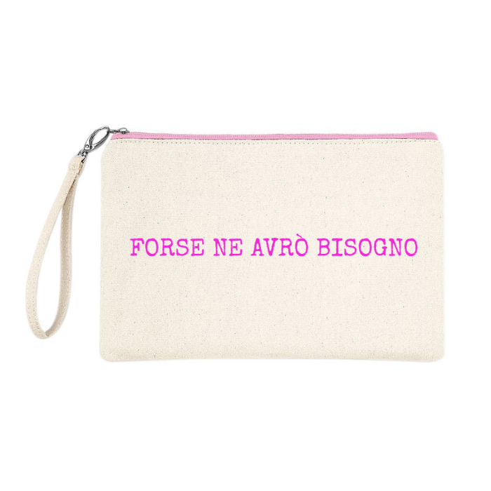 Astuccio 100% cotone Canvas "FORSE NE AVRÒ BISOGNO"