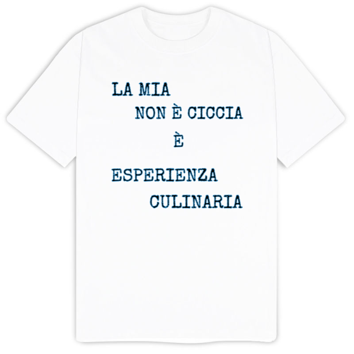 T-Shirt SARCASTICO Uomo Cotone Organico Inspire "LA MIA NON È CICCIA È ESPERIENZA CULINARIA"