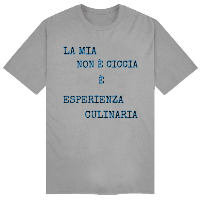 T-Shirt SARCASTICO Uomo Cotone Organico Inspire "LA MIA NON È CICCIA È ESPERIENZA CULINARIA"