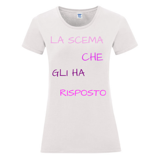 T-Shirt X COPPIE SARCASTICO Donna Cotone Organico Inspire "LA SCEMA CHE GLI HA RISPOSTO"