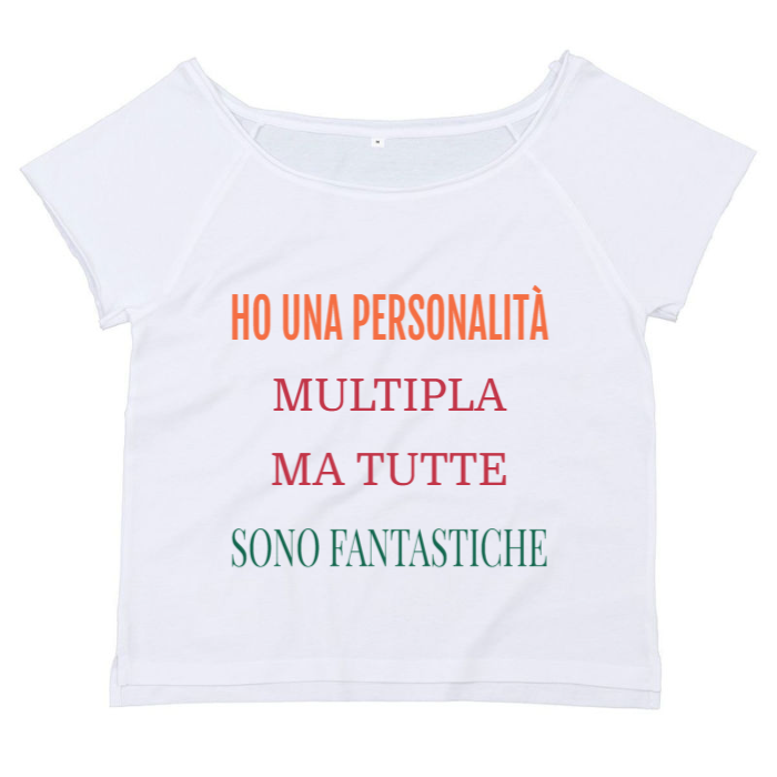 T-Shirt SARCASTICO Donna Cotone Organico Flashdance Mantis "HO UNA PERSONALITÀ MULTIPLA MA TUTTE SONO FANTASTICHE"