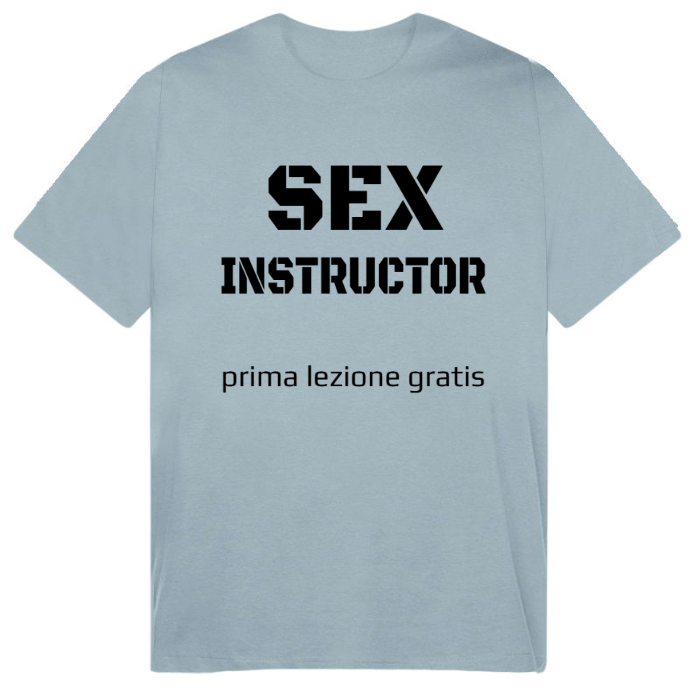 T-Shirt SARCASTICO Uomo Cotone Organico Inspire "SEX INSTRUCTOR PRIMA LEZIONE GRATIS"