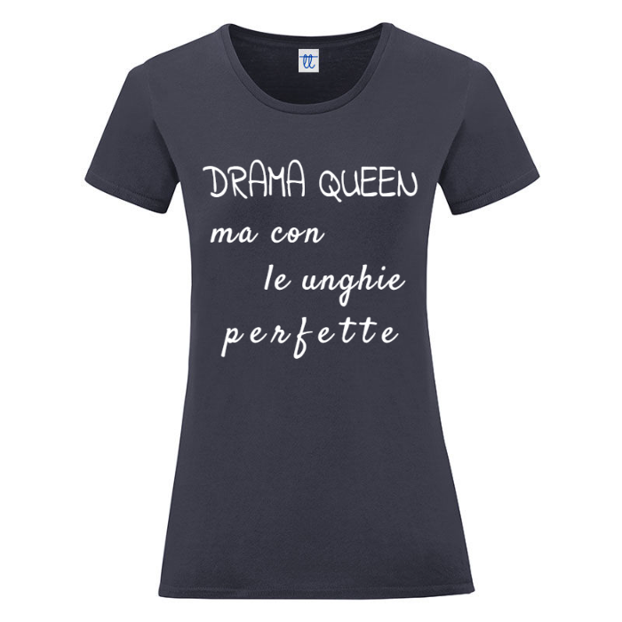 T-Shirt SARCASTICO Donna Cotone Organico Inspire "DRAMA QUEEN MA CON LE UNGHIE PERFETTE"