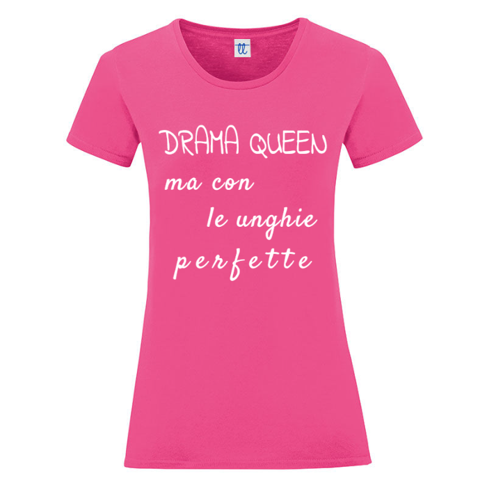T-Shirt SARCASTICO Donna Cotone Organico Inspire "DRAMA QUEEN MA CON LE UNGHIE PERFETTE"
