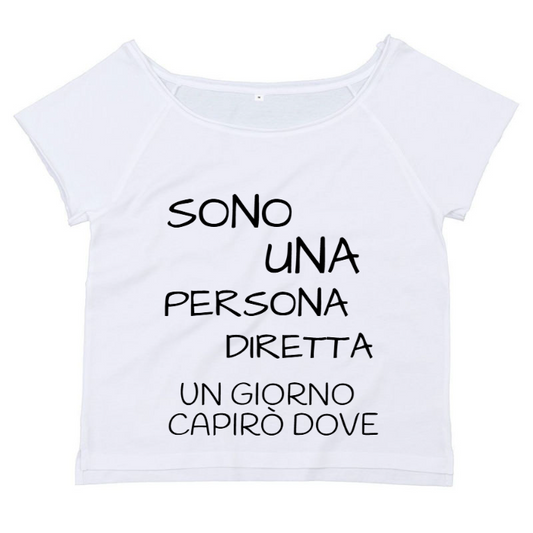 T-Shirt SARCASTICO Donna Cotone Organico Flashdance Mantis "SONO UNA PERSONA DIRETTA UN GIORNO CAPIRÒ DOVE"