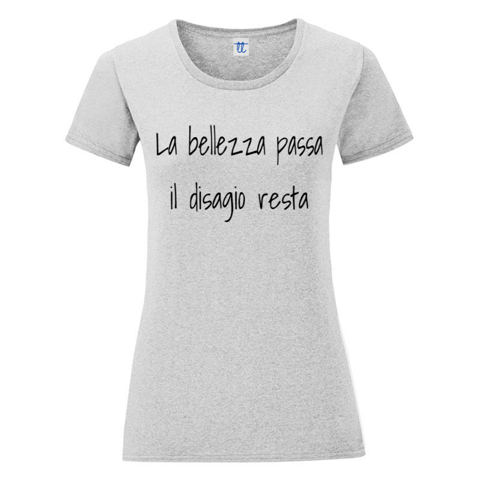 T-Shirt SARCASTICO Donna Cotone Organico Inspire "LA BELLEZZA PASSA IL DISAGIO RESTA"