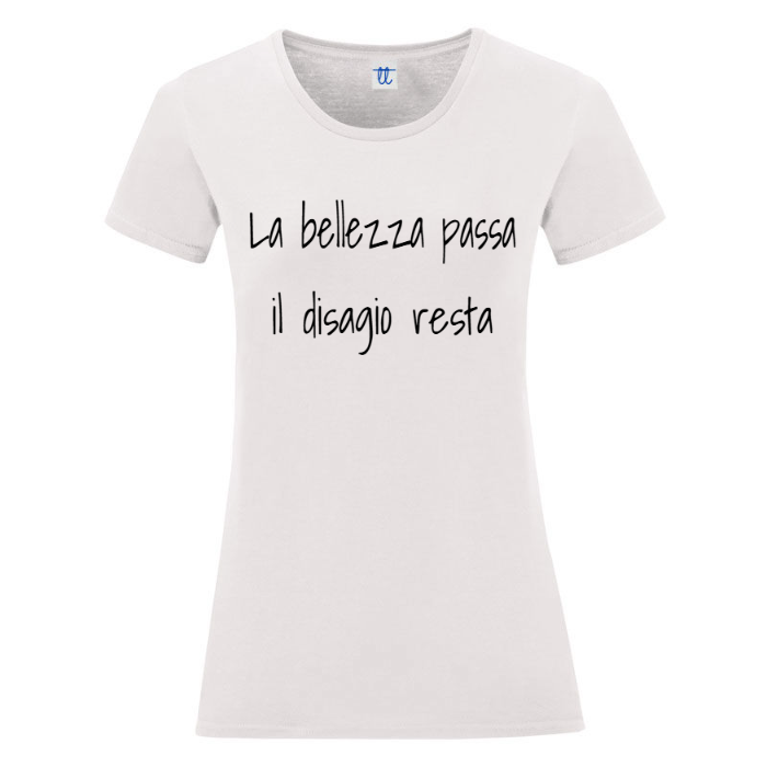 T-Shirt SARCASTICO Donna Cotone Organico Inspire "LA BELLEZZA PASSA IL DISAGIO RESTA"
