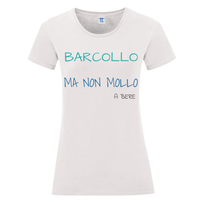 T-Shirt SARCASTICO Donna Cotone Organico Inspire "BARCOLLO MA NON MOLLO A BERE"