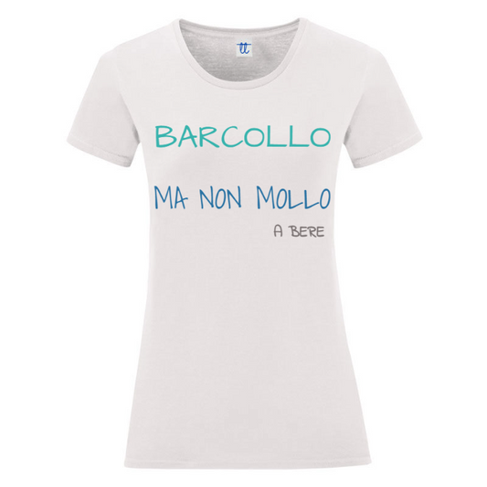T-Shirt SARCASTICO Donna Cotone Organico Inspire "BARCOLLO MA NON MOLLO A BERE"