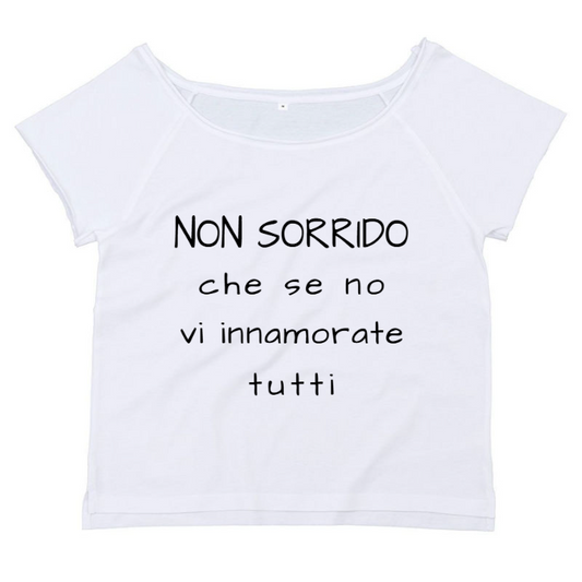 T-Shirt SARCASTICO Donna Cotone Organico Flashdance Mantis "NON SORRIDO CHE SE NO VI INNAMORATE TUTTI"