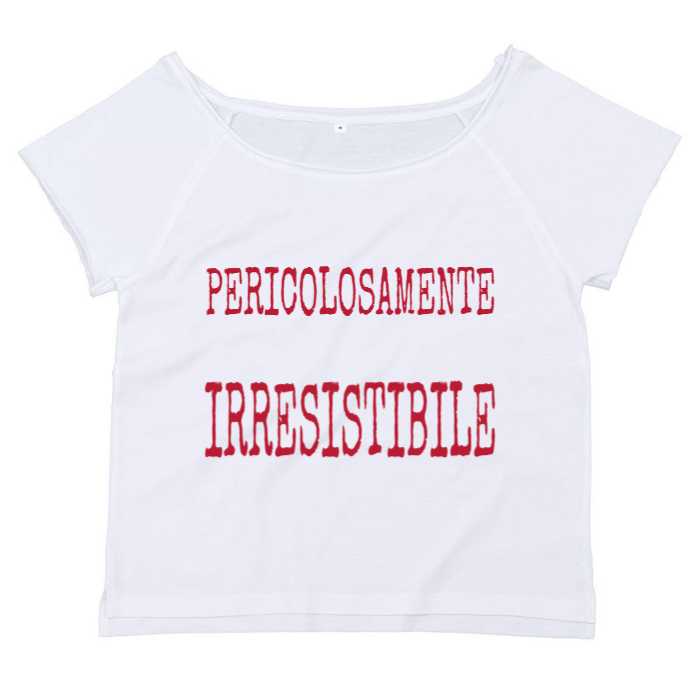 T-Shirt SARCASTICO Donna Cotone Organico Flashdance Mantis "PERICOLOSAMENTE IRRESISTIBILE"