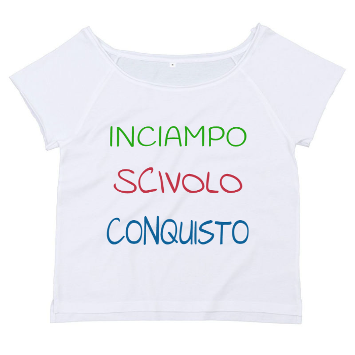 T-Shirt SARCASTICO Donna Cotone Organico Flashdance Mantis "INCIAMPO SCIVOLO CONQUISTO"