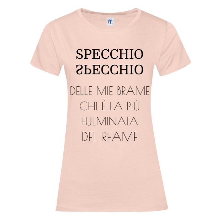 T-Shirt SARCASTICO Donna Cotone Organico Inspire "SPECCHIO SPECCHIO DELLE MIE BRAME CHI È LA PIÙ FULMINATA DEL REAME"