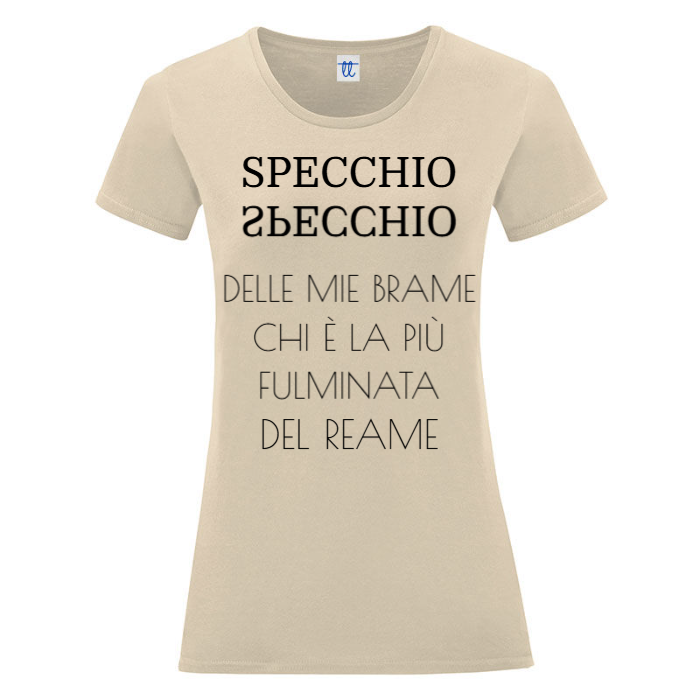 T-Shirt SARCASTICO Donna Cotone Organico Inspire "SPECCHIO SPECCHIO DELLE MIE BRAME CHI È LA PIÙ FULMINATA DEL REAME"