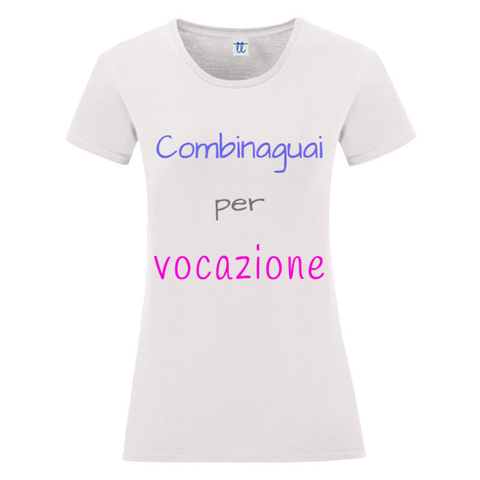 T-Shirt SARCASTICO Donna Cotone Organico Inspire "COMBINAGUAI PER VOCAZIONE"