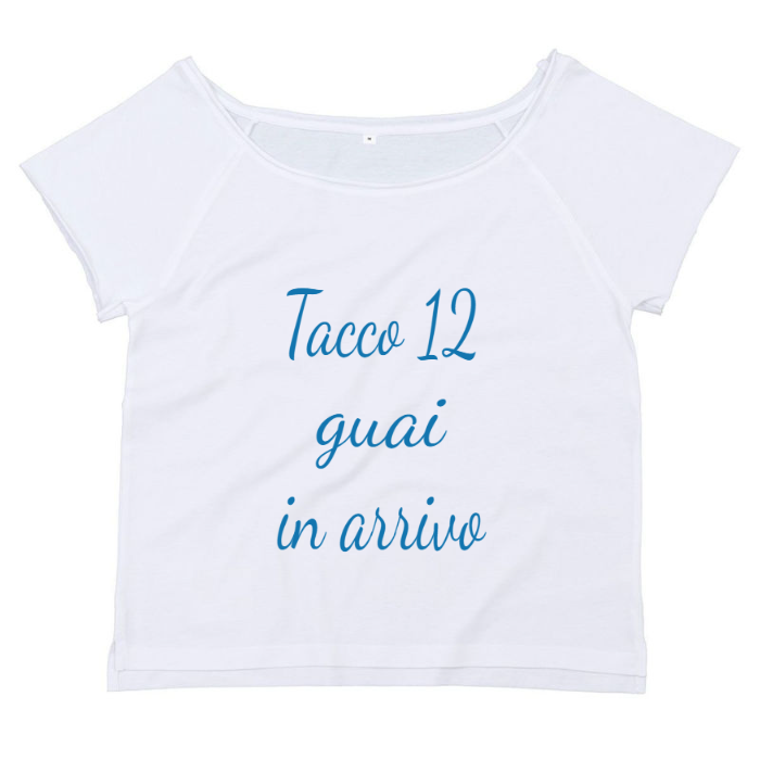 T-Shirt SARCASTICO Donna Cotone Organico Flashdance Mantis "TACCO 12 GUAI IN ARRIVO"