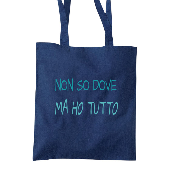 Shopper IRONICA spessa in tela "NON SO DOVE MA HO TUTTO"