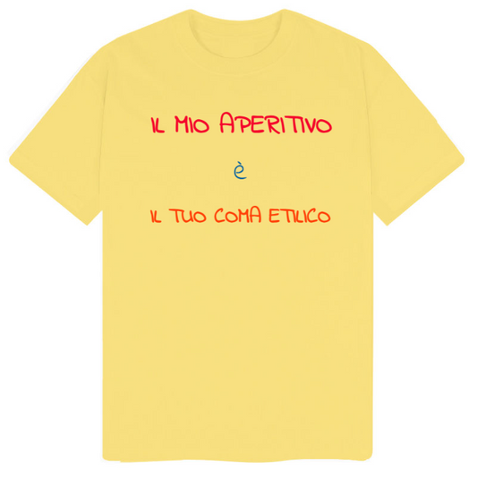 T-Shirt SARCASTICO Uomo Cotone Organico Inspire "IL MIO APERITIVO è IL TUO COMA ETILICO"