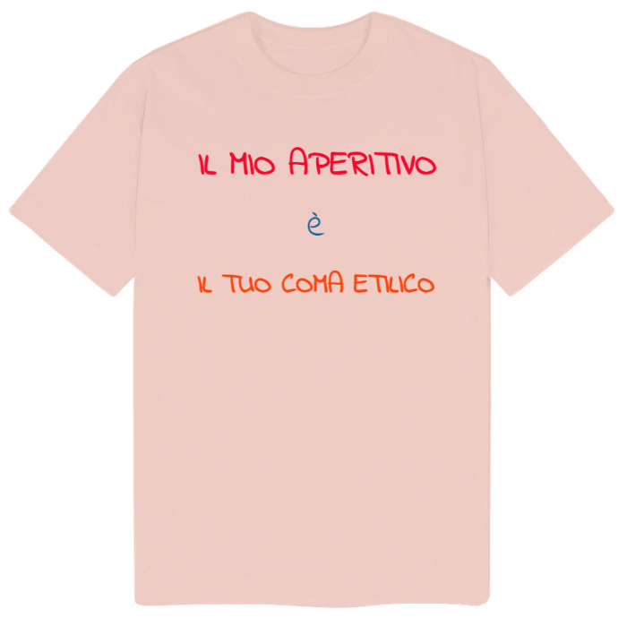 T-Shirt SARCASTICO Uomo Cotone Organico Inspire "IL MIO APERITIVO è IL TUO COMA ETILICO"