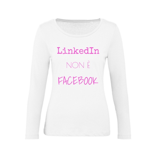 T-Shirt SARCASTICO Donna Cotone Organico Inspire Manica Lunga "LINKEDIN NON È FACEBOOK"