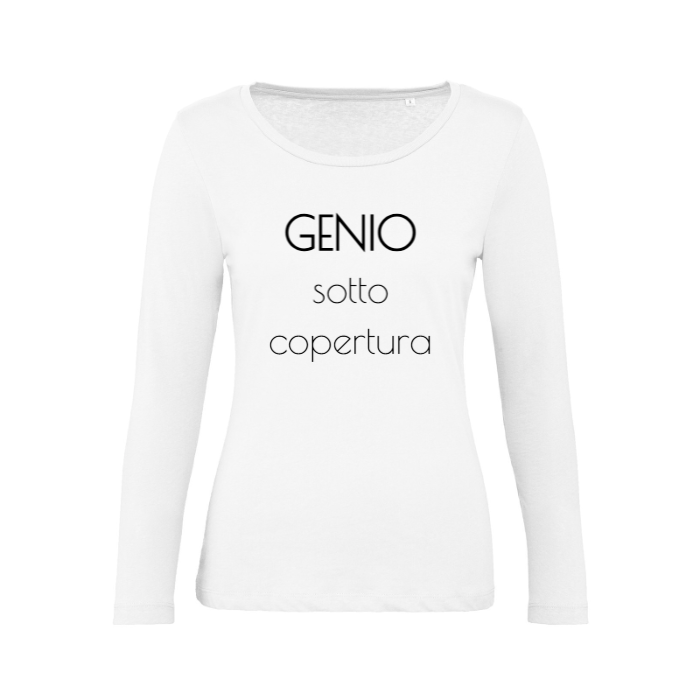 T-Shirt SARCASTICO Donna Cotone Organico Inspire Manica Lunga "GENIO SOTTO COPERTURA"