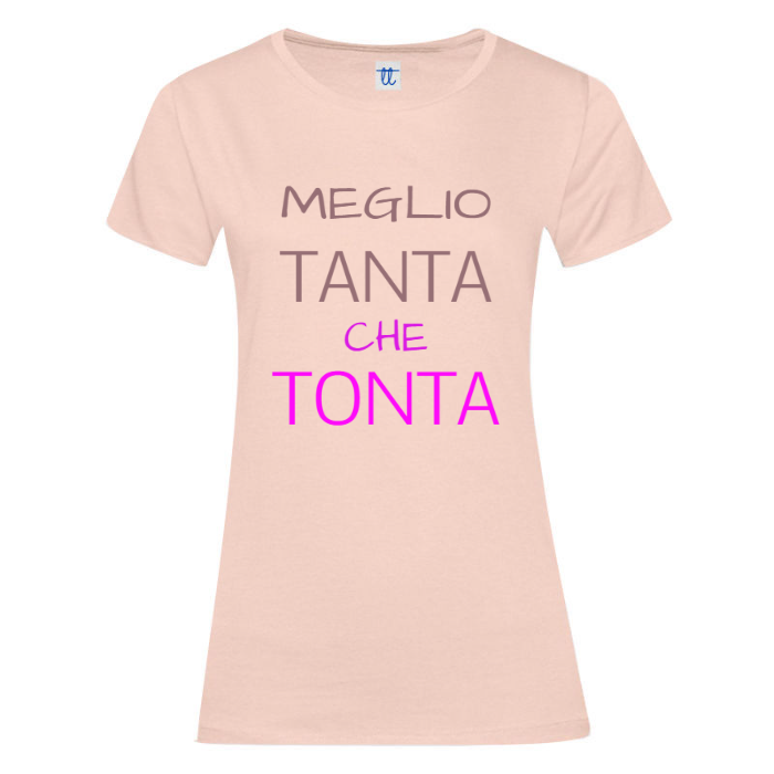 T-Shirt SARCASTICO Donna Cotone Organico Inspire "MEGLIO TANTA CHE TONTA"