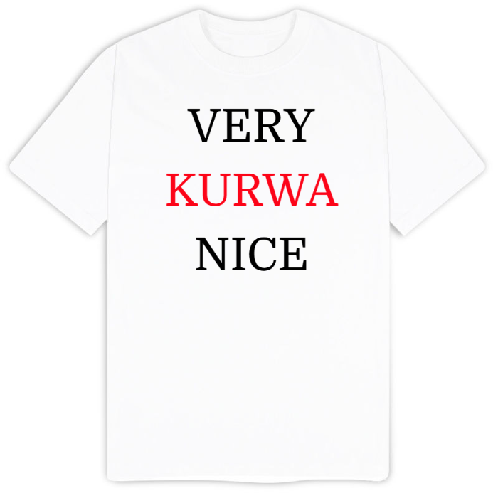 T-Shirt SARCASTICO Uomo Cotone Organico Inspire "VERY KURWA NICE"
