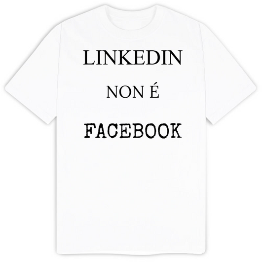 T-Shirt SARCASTICO Uomo Cotone Organico Inspire "LINKEDIN NON É FACEBOOK"