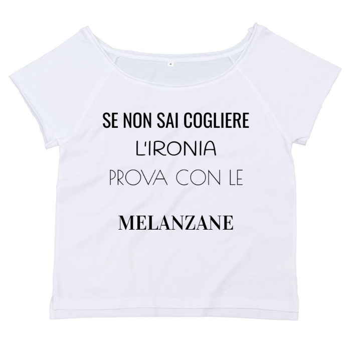 T-Shirt SARCASTICO Donna Cotone Organico Flashdance Mantis "SE NON SAI COGLIERE L'IRONIA PROVA CON LE MELANZANE"