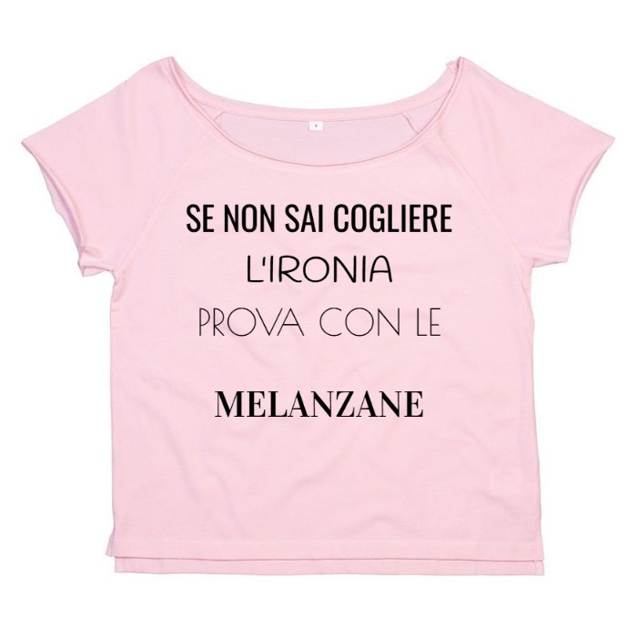T-Shirt SARCASTICO Donna Cotone Organico Flashdance Mantis "SE NON SAI COGLIERE L'IRONIA PROVA CON LE MELANZANE"