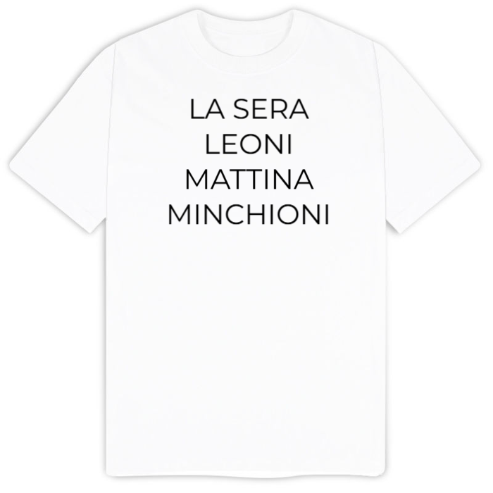 T-Shirt SARCASTICO Uomo Cotone Organico Inspire "LA SERA LEONI MATTINA MINCHIONI"